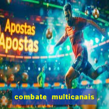 combate multicanais ao vivo